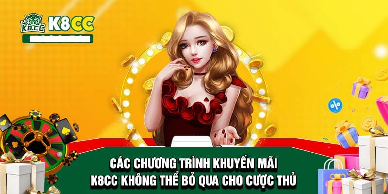 Chia sẻ top chương trình khuyến mãi K8CC siêu hot