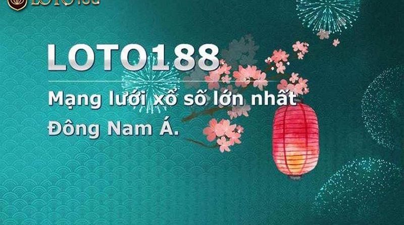 Lịch sử hình thành và phát triển của LOTO188