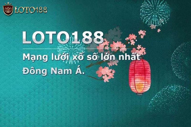 LOTO188 xổ số hình thành từ những năm 2005