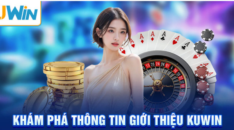 Giới thiệu Kuwin – Thiên đường cá cược dành cho bet thủ