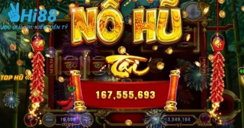 Nổ Hũ – Sảnh quay hũ kiếm tiền đỉnh cao tại cổng game Hi88