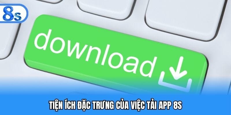 Hướng dẫn tải app nhà cái 8S cho Android và iOS