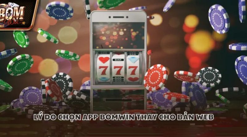 Tải app Bomwin – Trải nghiệm giải trí mượt mà trên di động