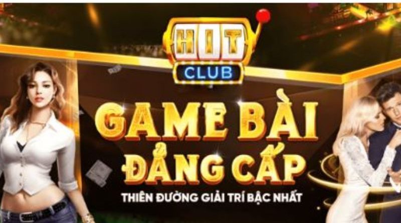Hitclub – Cổng game đổi thưởng uy tín số 1 tại châu Á